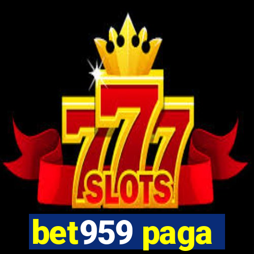 bet959 paga