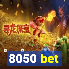 8050 bet