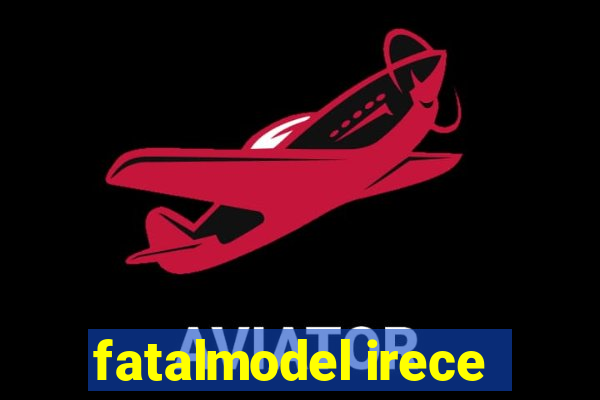 fatalmodel irece