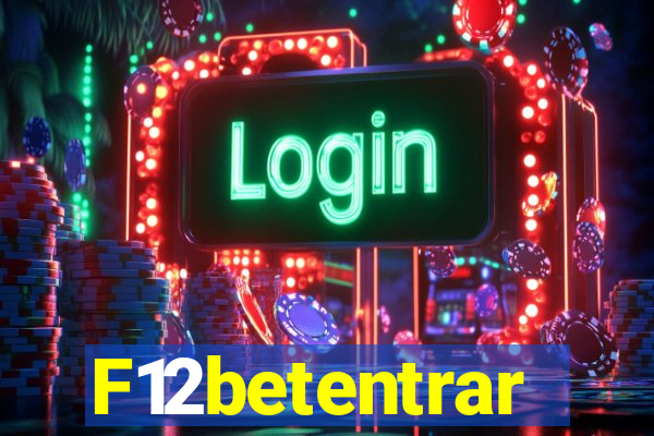 F12betentrar