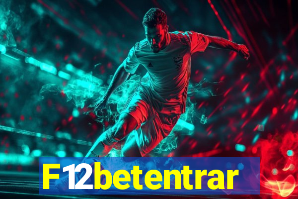 F12betentrar