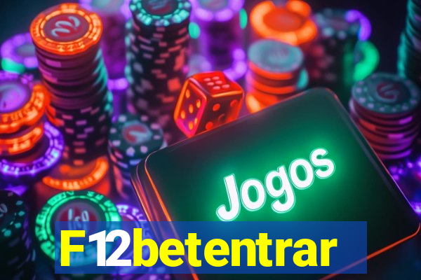 F12betentrar