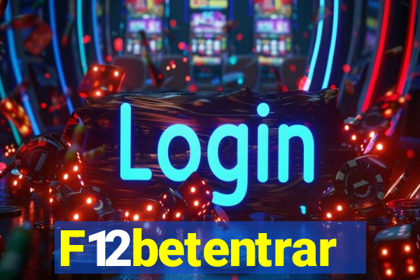 F12betentrar