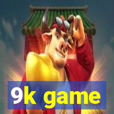9k game