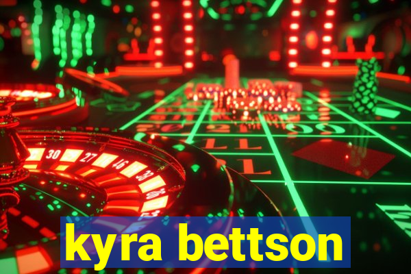 kyra bettson