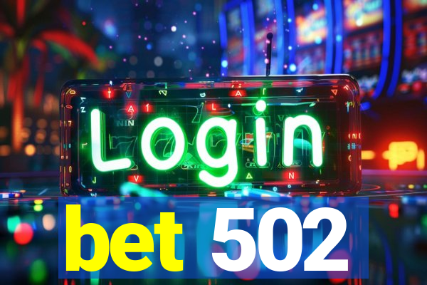 bet 502