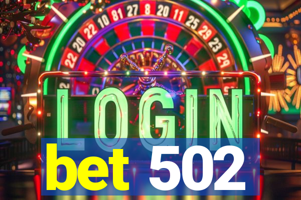 bet 502