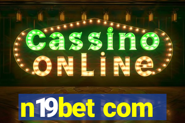 n19bet com