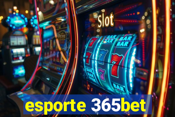 esporte 365bet
