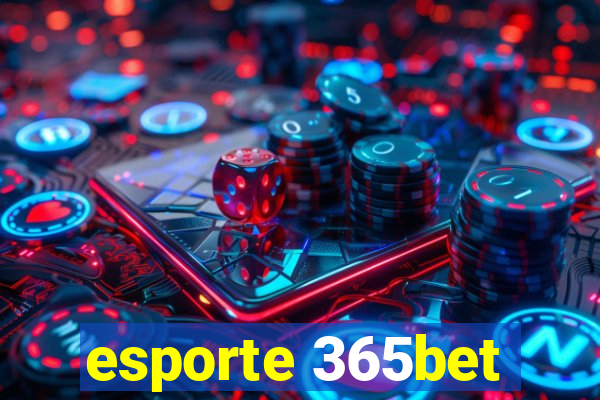 esporte 365bet