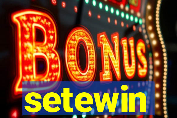 setewin