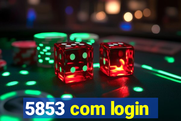 5853 com login