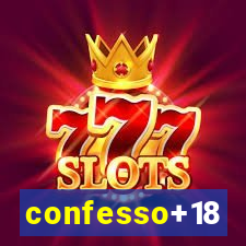 confesso+18