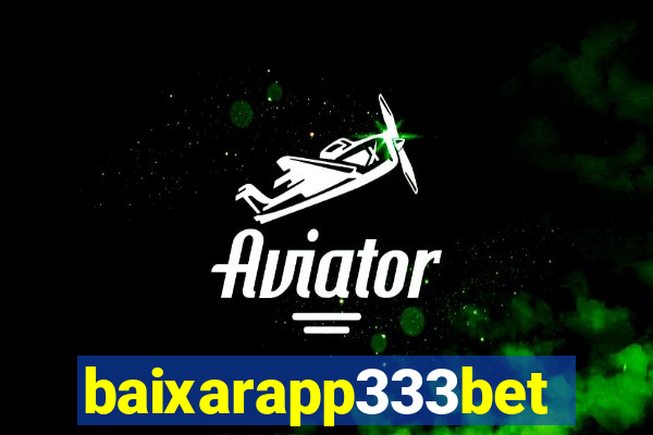 baixarapp333bet