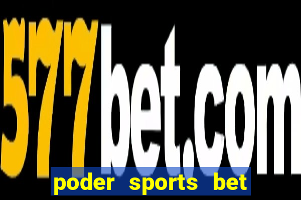 poder sports bet é confiável