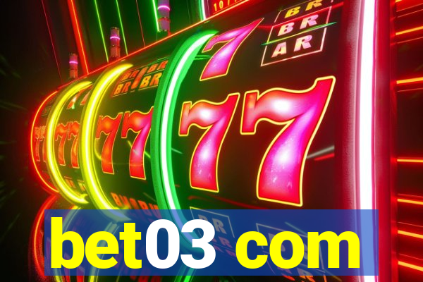 bet03 com