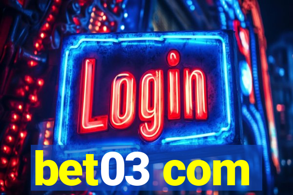 bet03 com