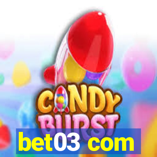 bet03 com