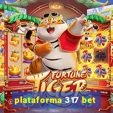 plataforma 317 bet