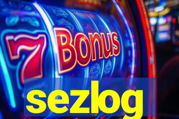 sezlog
