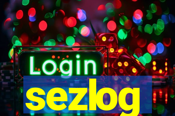 sezlog