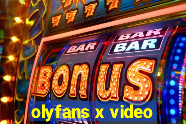 olyfans x video