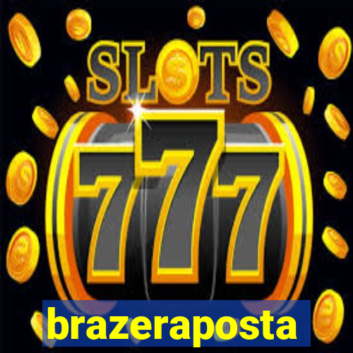brazeraposta