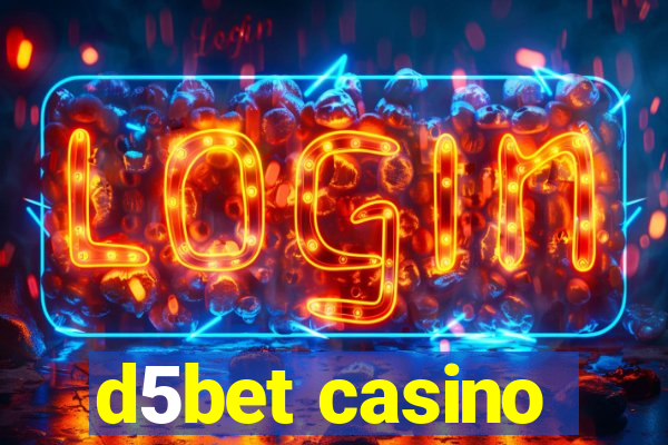 d5bet casino