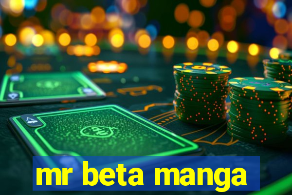 mr beta manga