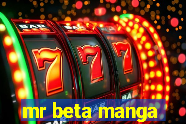 mr beta manga
