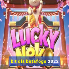 kit dls botafogo 2022