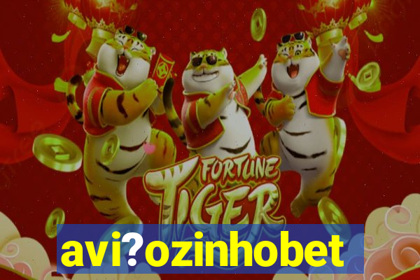 avi?ozinhobet