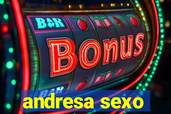 andresa sexo