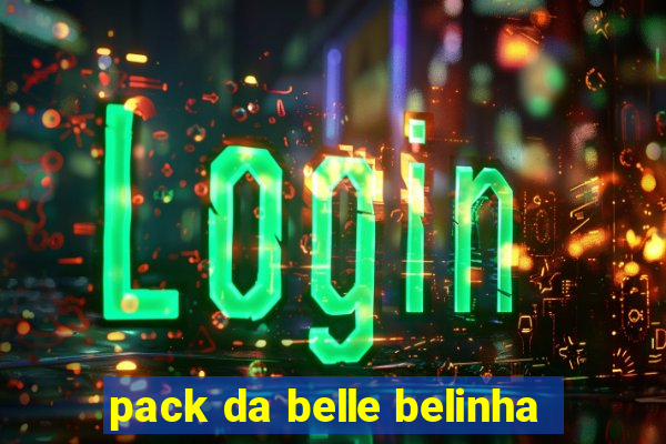 pack da belle belinha