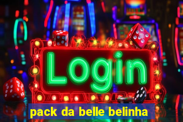 pack da belle belinha