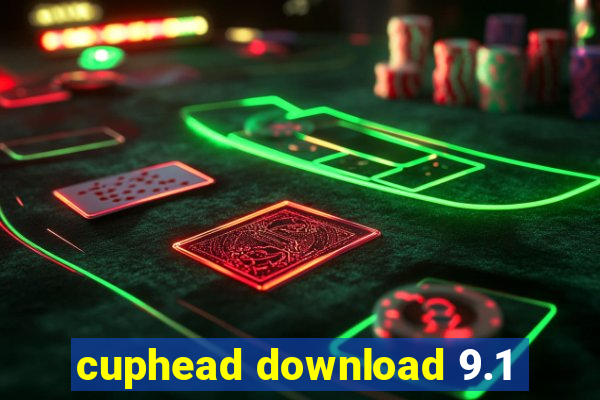 cuphead download 9.1