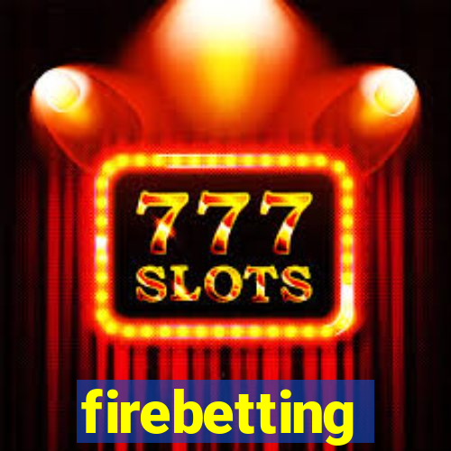 firebetting