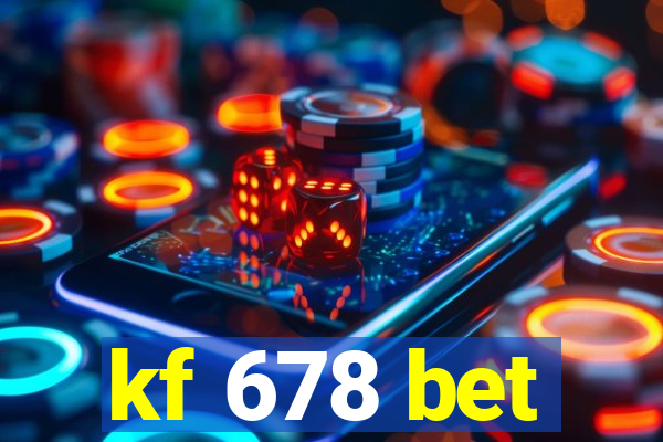 kf 678 bet
