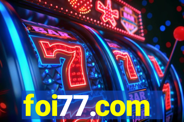 foi77.com