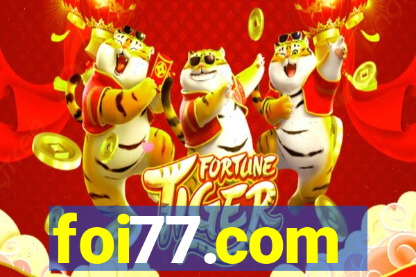 foi77.com