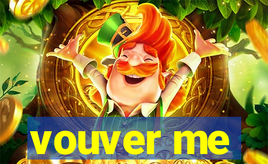 vouver me