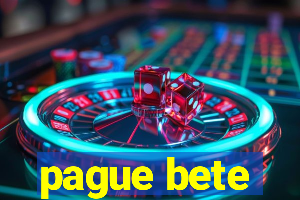 pague bete