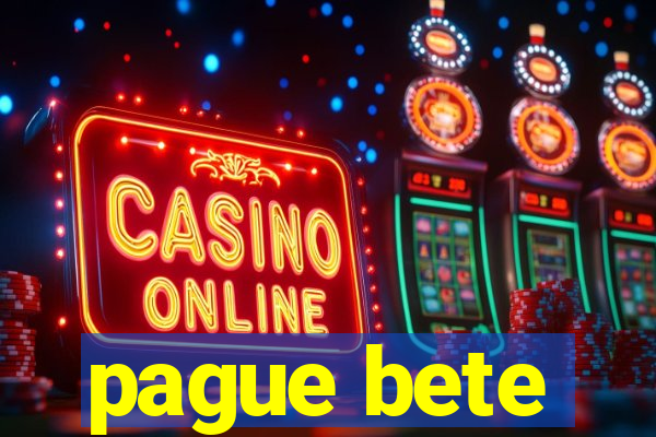 pague bete