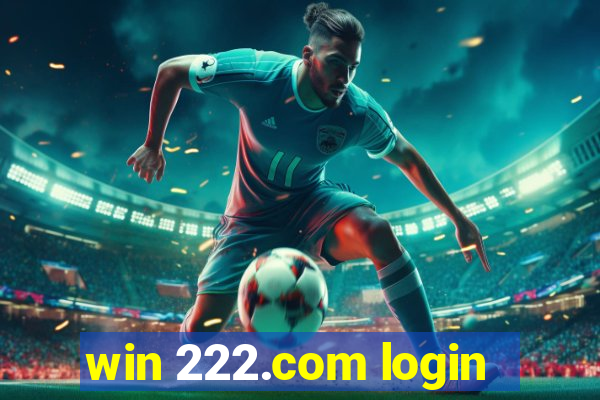 win 222.com login