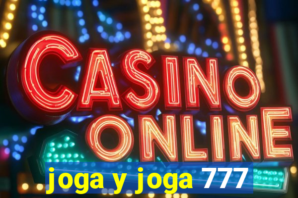 joga y joga 777
