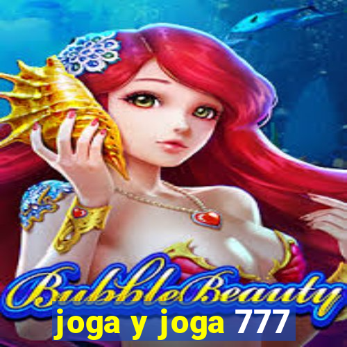 joga y joga 777