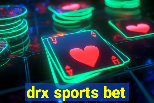 drx sports bet