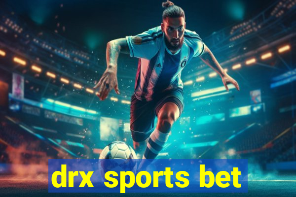 drx sports bet