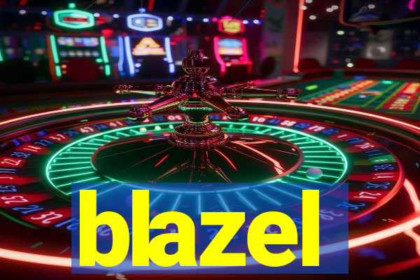 blazel