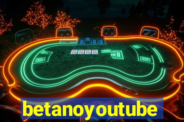 betanoyoutube